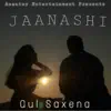 Gul Saxena - Jaanashi - Single